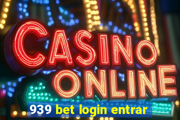 939 bet login entrar